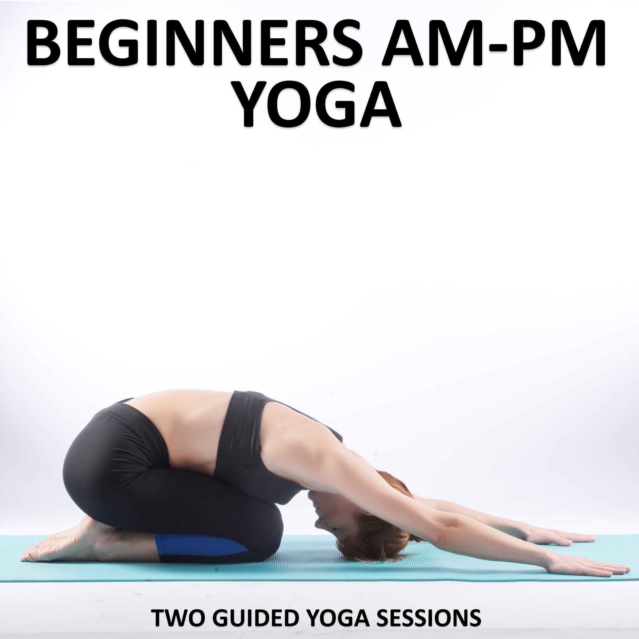 Absolute Beginner Series: Reclined Poses | DoYogaWithMe
