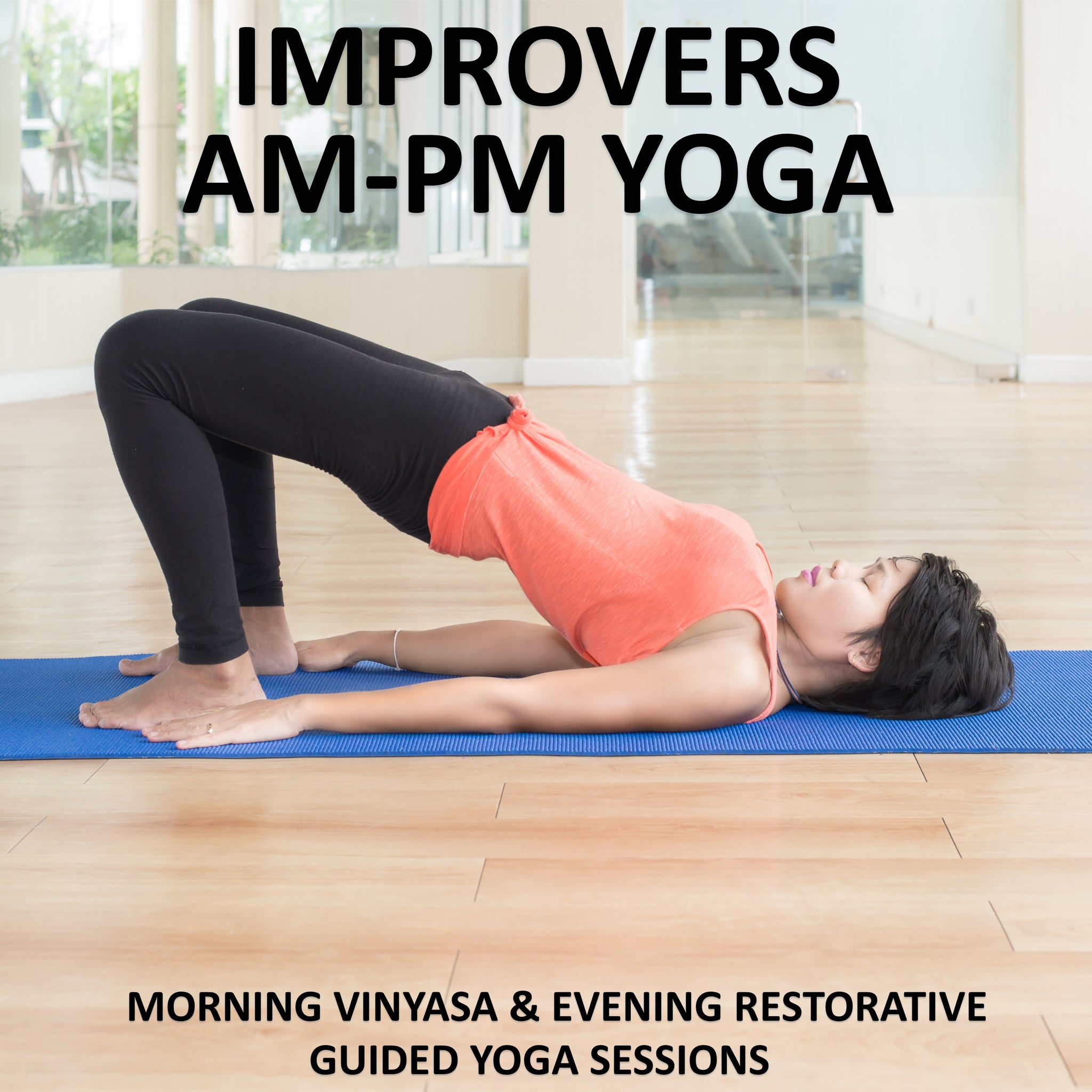 https://www.yoga2hear.co.uk/cdn/shop/products/Improvers_AM_-PM_Yoga_bae5f562-24af-4d45-975d-ded0b547f826_2048x.jpg?v=1567668187